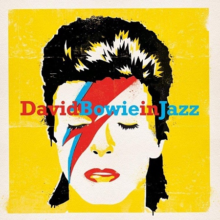 David Bowie In Jazz - A Jazz Tribute To David Bowie