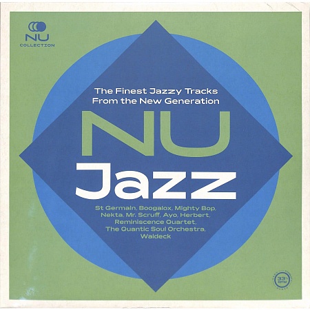 Nu Jazz: The Finest Jazzy Tracks From The New Generation