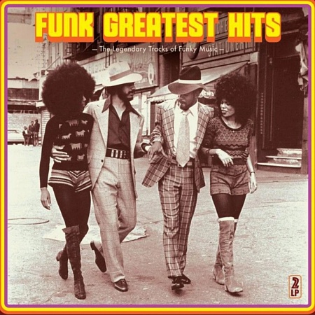 Funk Greatest Hits: The Legendary Tracks Of Funky Music